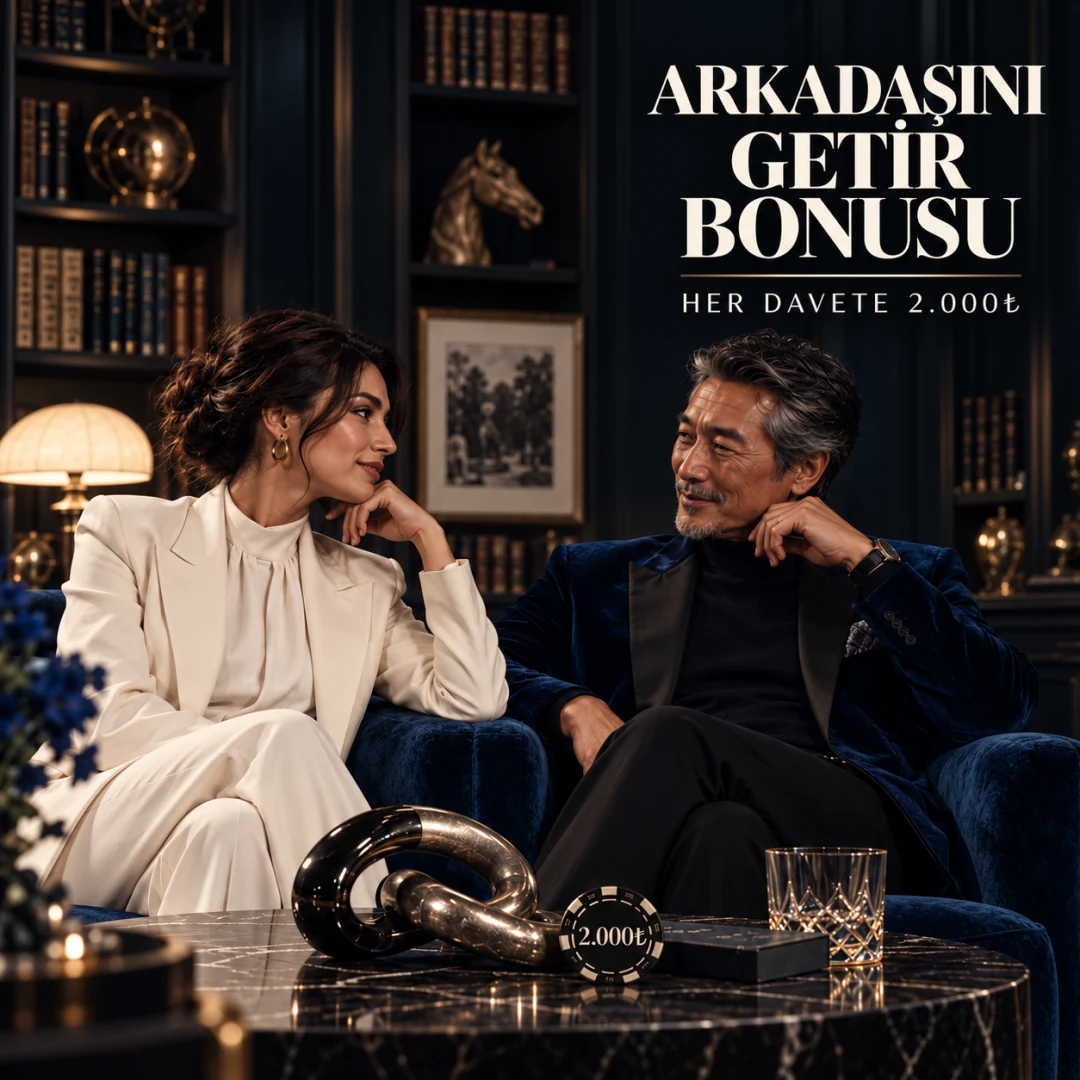 Arkadaşını Getir Bonusu